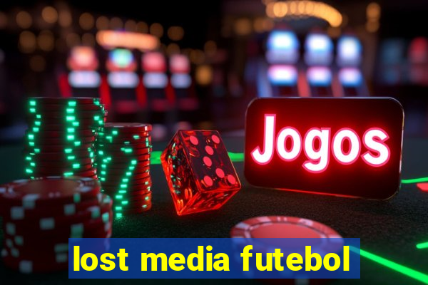 lost media futebol
